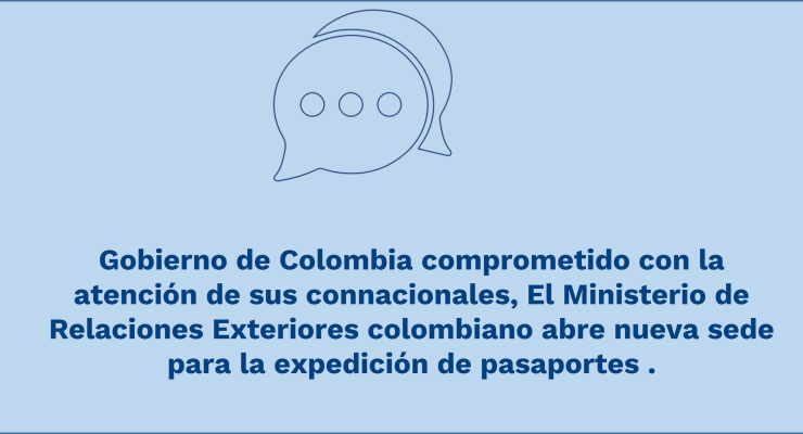 Gobierno de Colombia comprometido con la atención de sus connacionales
