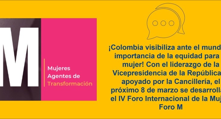 ¡Colombia visibiliza ante el mundo la importancia de la equidad para la mujer! 