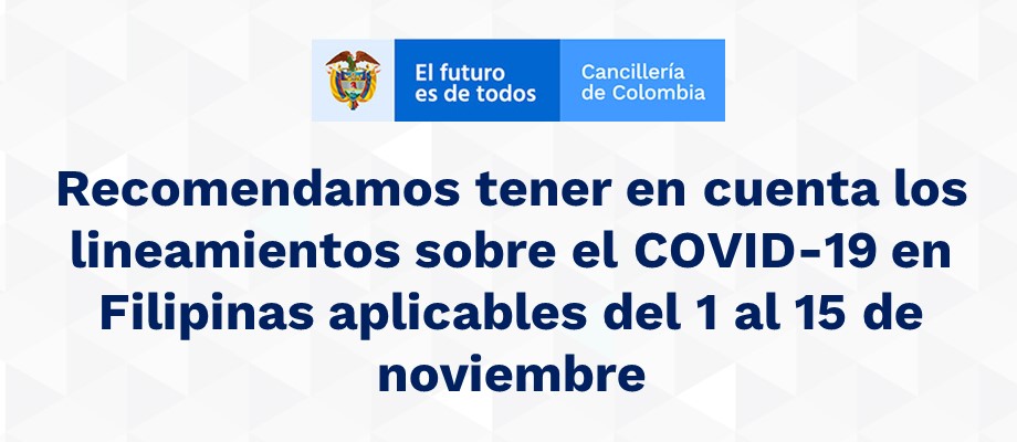 Recomendamos tener en cuenta los lineamientos sobre el COVID-19 en Filipinas aplicables del 1 al 15 de noviembre