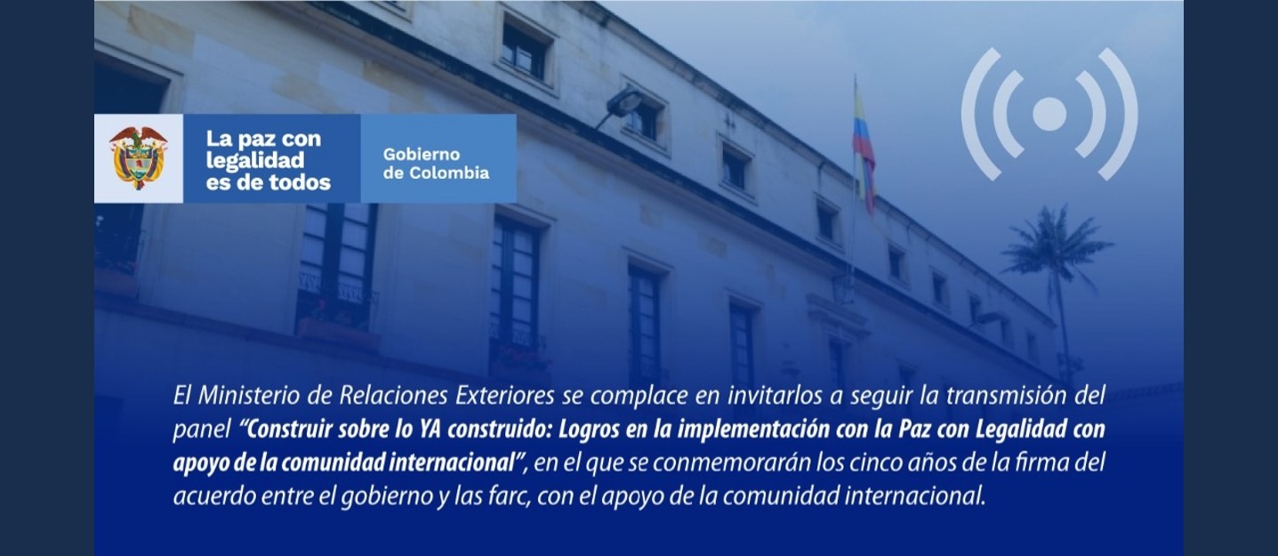 La Cancillería y la comunidad internacional comparten los resultados de la cooperación en la política de Paz con Legalidad