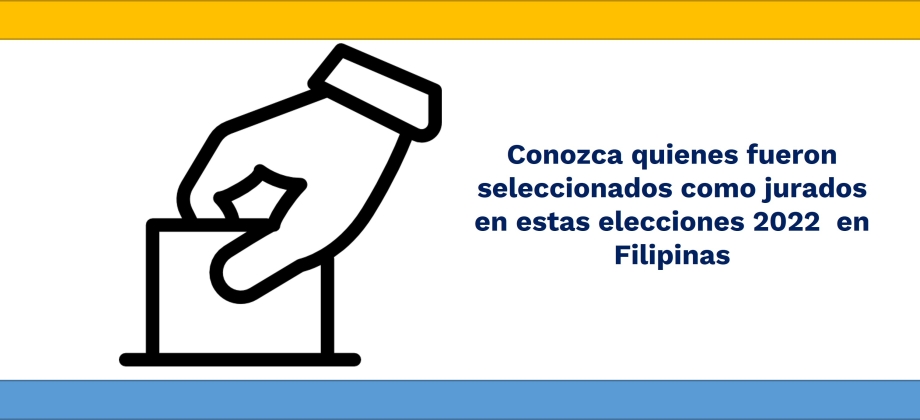 ¡Importante! Acto administrativo designación de jurados de votación en Filipinas