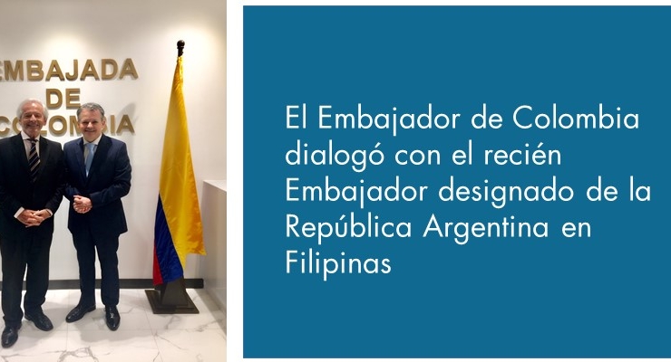 Embajador de Colombia dialogó con el Embajador designado de la República Argentina en Filipinas