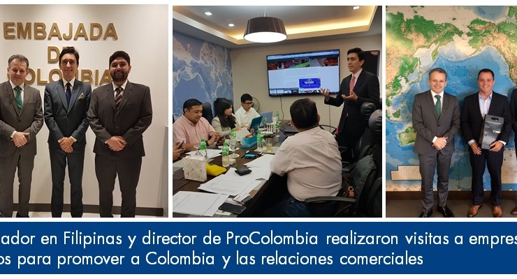 El Embajador en Filipinas y director de ProColombia realizaron visitas a empresarios filipinos para promover a Colombia 